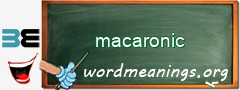 WordMeaning blackboard for macaronic
